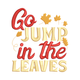 Go Jump in the Leaves Fall Embroidery Design, Instant Download