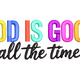 God Is Good All the Time Vertical Embroidery Design, Instant Download