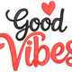 Good Vibes Embroidery Design, Instant Download