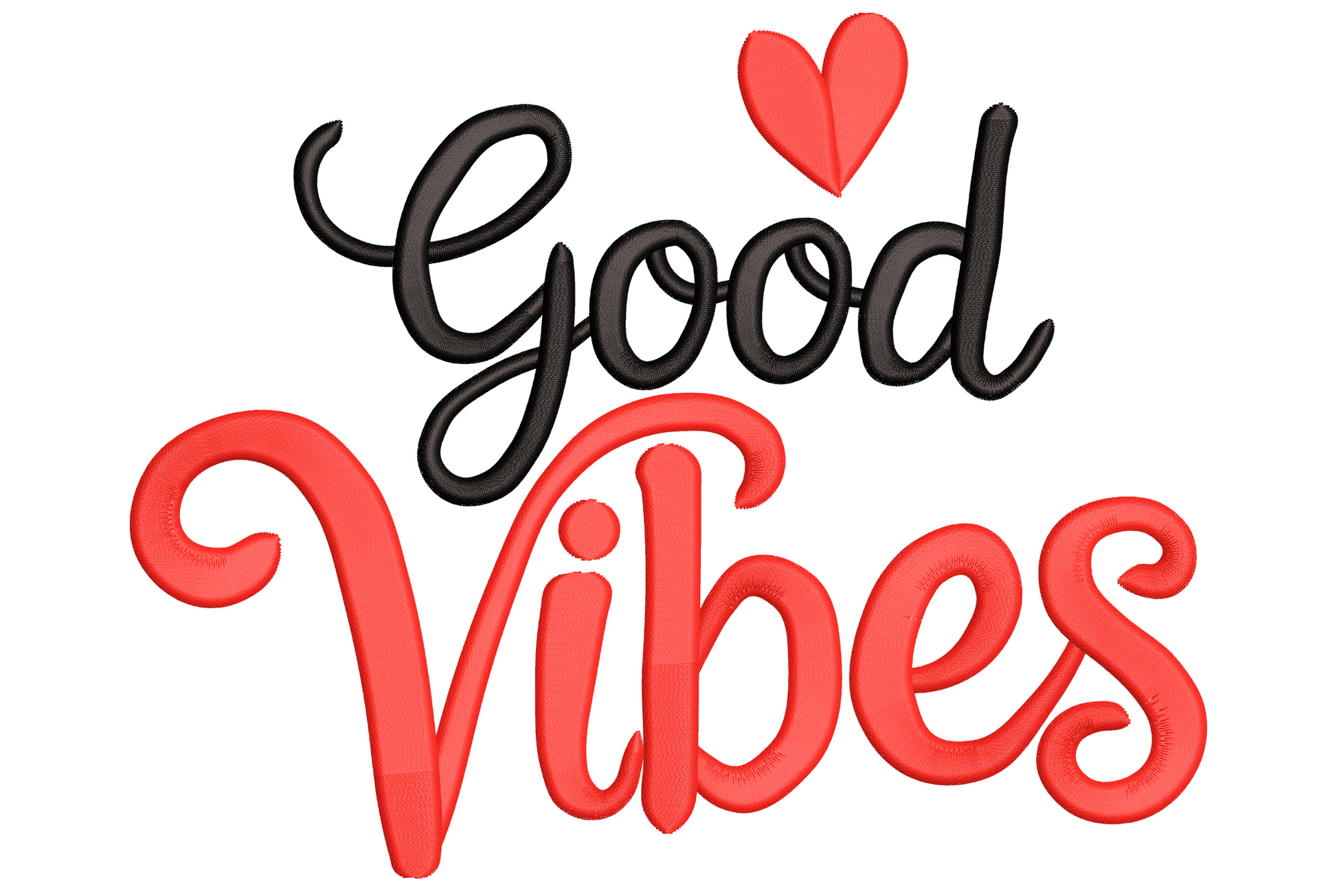 Good Vibes hand-lettered embroidery, black Good script stacked over red Vibes script with a tiny red heart on top.
