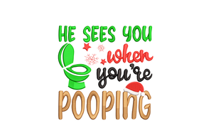 He Sees You Pooping Embroidery Design, Funny Christmas Download