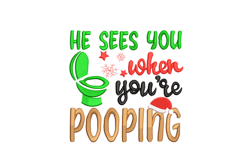 Funny Christmas embroidery design reading He Sees You When Youre Pooping with green toilet and santa hat, 5 colours