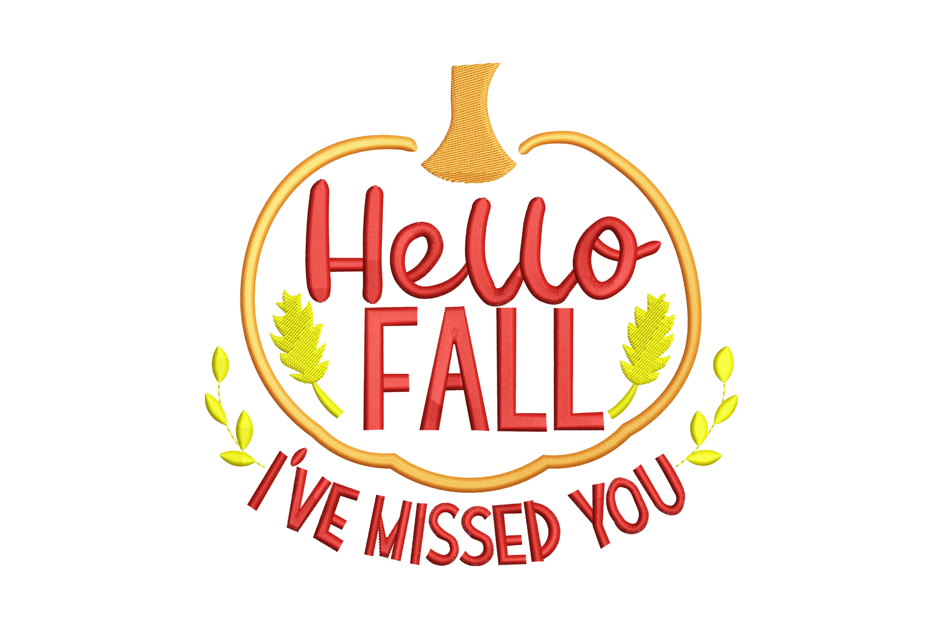 Hello Fall Ive Missed You pumpkin embroidery design, orange pumpkin outline with dark red lettering and yellow leaf sprigs.