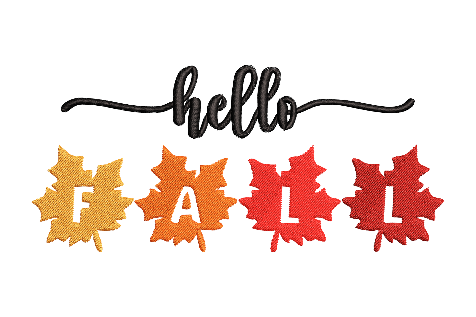 Hello fall leaves embroidery, four maple leaves spelling FALL in orange-to-dark-red gradient with black cursive hello above.