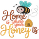 Home Is Where Your Honey Is Embroidery Design, Instant Download