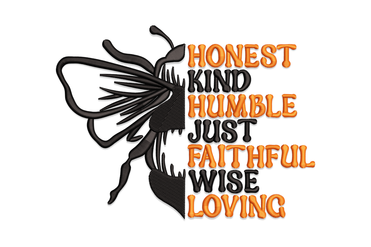 Honest kind humble just faithful wise loving inspirational embroidery design with sketchy black bee and orange block letter word stack.