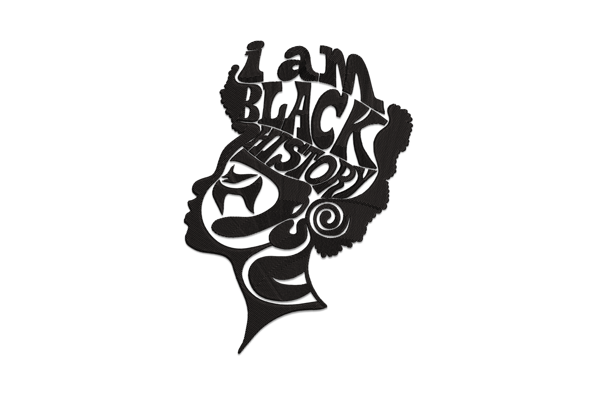 I Am Black History afro woman silhouette embroidery, typographic lettering fills the side-profile and natural hair, single colour black.