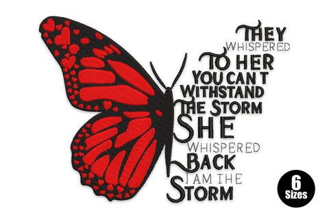 I am the storm butterfly embroidery design with red and black satin monarch wing left, bold stacked quote text right.