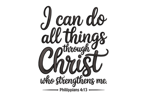 Motivational quote 'I can do all things through Christ who strengthens me' from Philippians 4:13 on a white background.