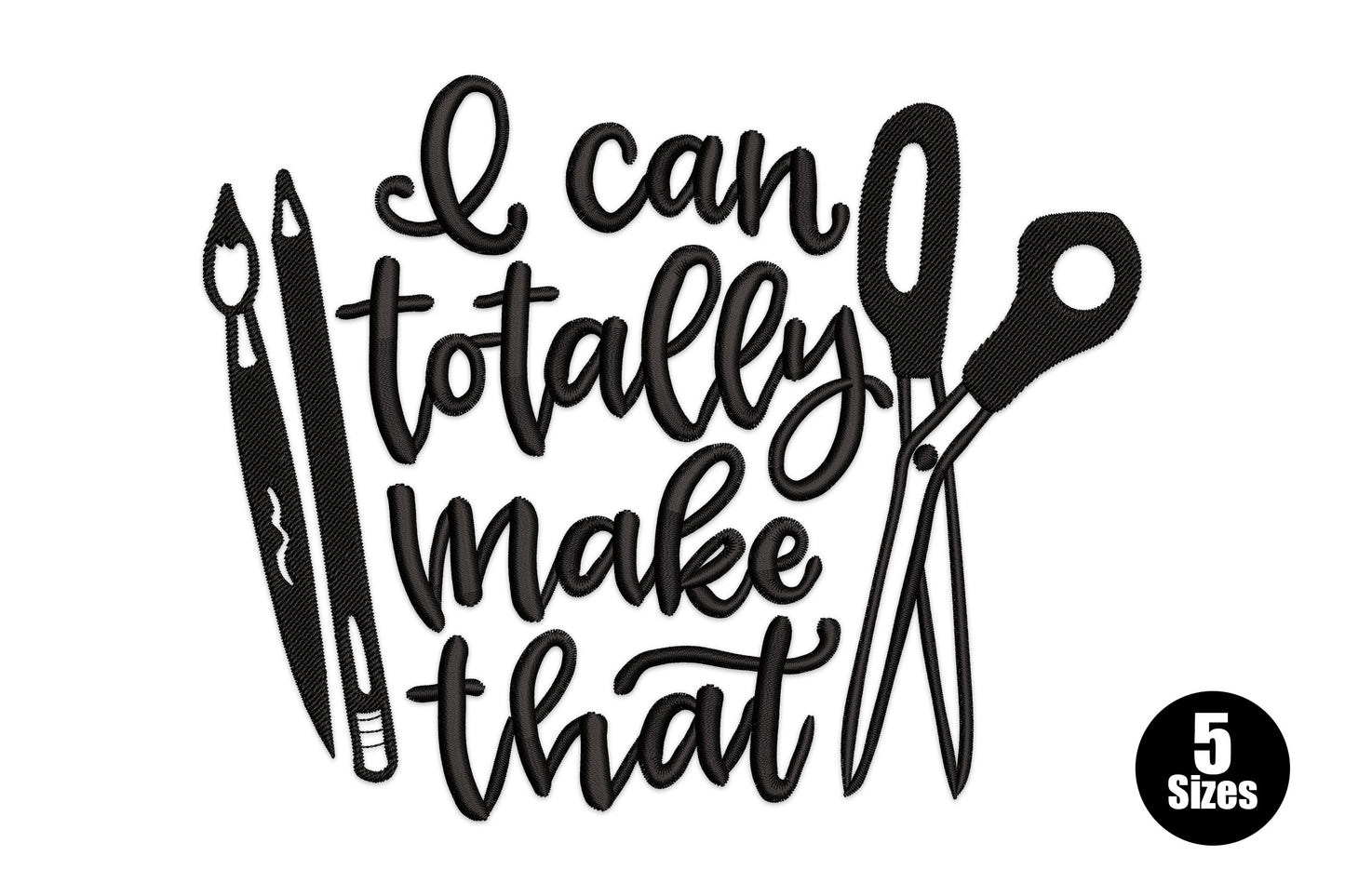 I can totally make that embroidery design, cursive text with pencils and scissors craft tools illustration, black thread