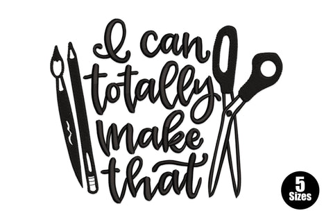 I can totally make that embroidery design, cursive text with pencils and scissors craft tools illustration, black thread