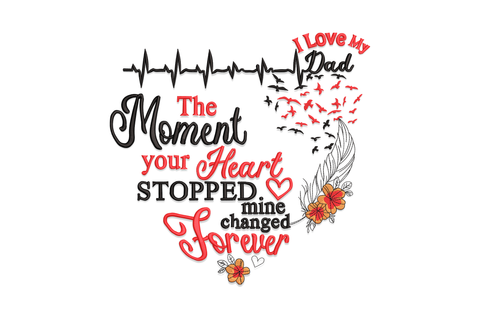 I love my dad memorial embroidery design with heartbeat pulse line, red flying birds and curved script inside a heart shape.