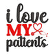 I Love My Patients Embroidery Design, Instant Download