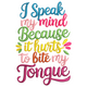 I Speak My Mind Because It Hurts Embroidery Design, Instant Download
