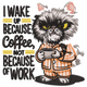 I Wake Up Because Coffee Embroidery Design, Instant Download