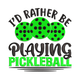 I'd Rather Be Playing Pickleball Embroidery Design, Funny Sports Machine Embroidery Pattern, Instant Download