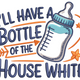 I'll Have a Bottle of the House White Embroidery Design, Instant Download