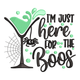 I'm Just Here for the Boos Embroidery Design, Instant Download