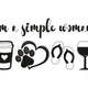 I'm a Simple Woman Embroidery Design, Instant Download