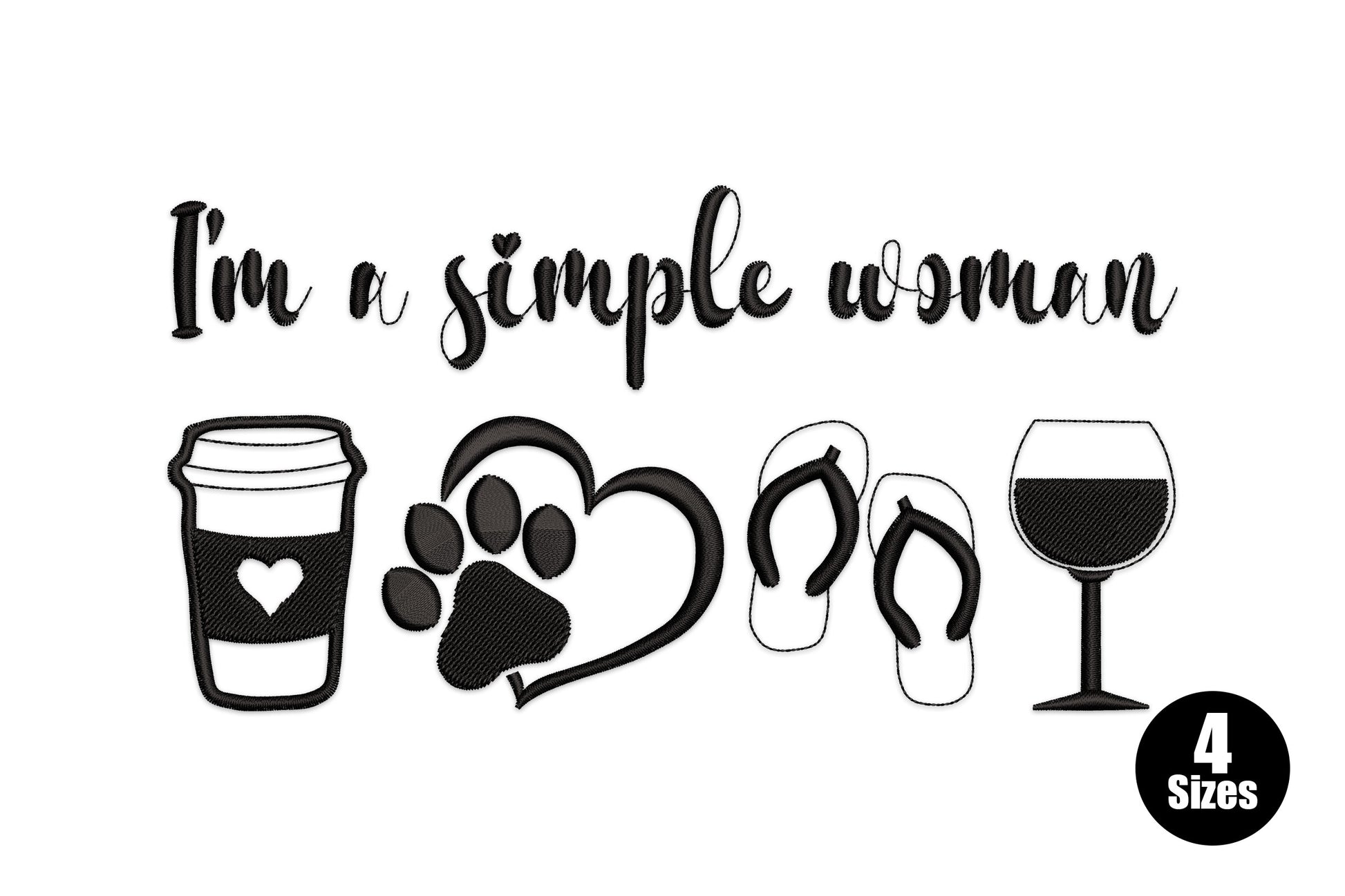 I'm a simple woman embroidery design, cursive script with coffee cup paw heart flip flops and wine glass icons in black