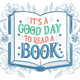 It's a Good Day to Read a Book Embroidery Design, Instant Download