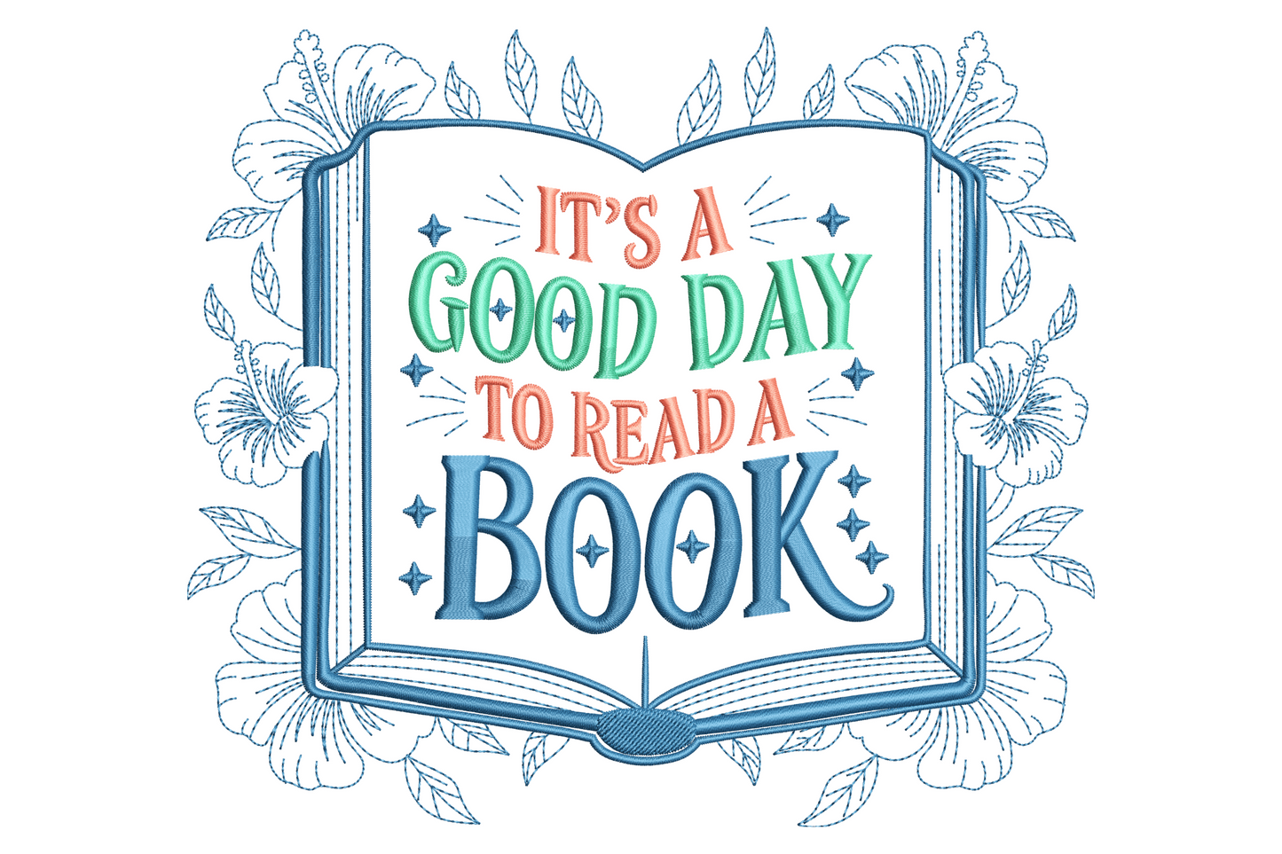 Hand-lettered book quote embroidery design on cream fabric reading it is a good day to read a book in 3 thread colours