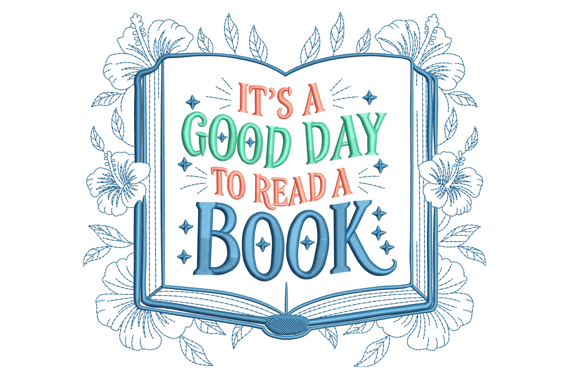 Hand-lettered book quote embroidery design on cream fabric reading it is a good day to read a book in 3 thread colours