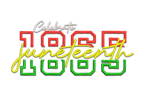 Juneteenth 1865 freedom lettering embroidery, stacked varsity block numerals red over green with yellow script and black banner.