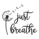 Just Breathe Dandelion Embroidery Design V2, Instant Download