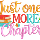 Just One More Chapter Quote Embroidery Design, Instant Download