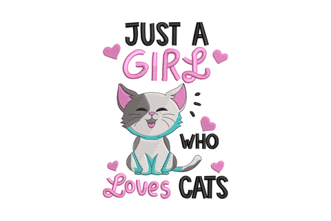 Just a Girl Who Loves Cats embroidery with cute sitting kitten, pink hearts and mixed lettering, 5 colour design