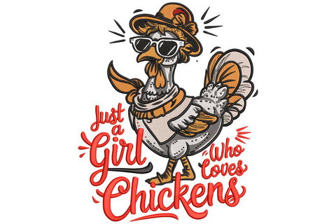 Sassy hen wearing sunglasses, orange polka-dot headscarf and apron with Just a Girl Who Loves Chickens red script.