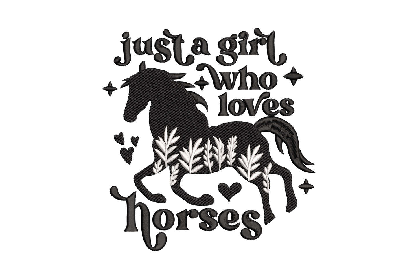 Just a Girl Who Loves Horses embroidery design with bold black horse silhouette and retro western script lettering surrounded by diamond star accents