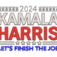 Kamala Harris 2024 Let's Finish The Job Embroidery Design, Instant Download