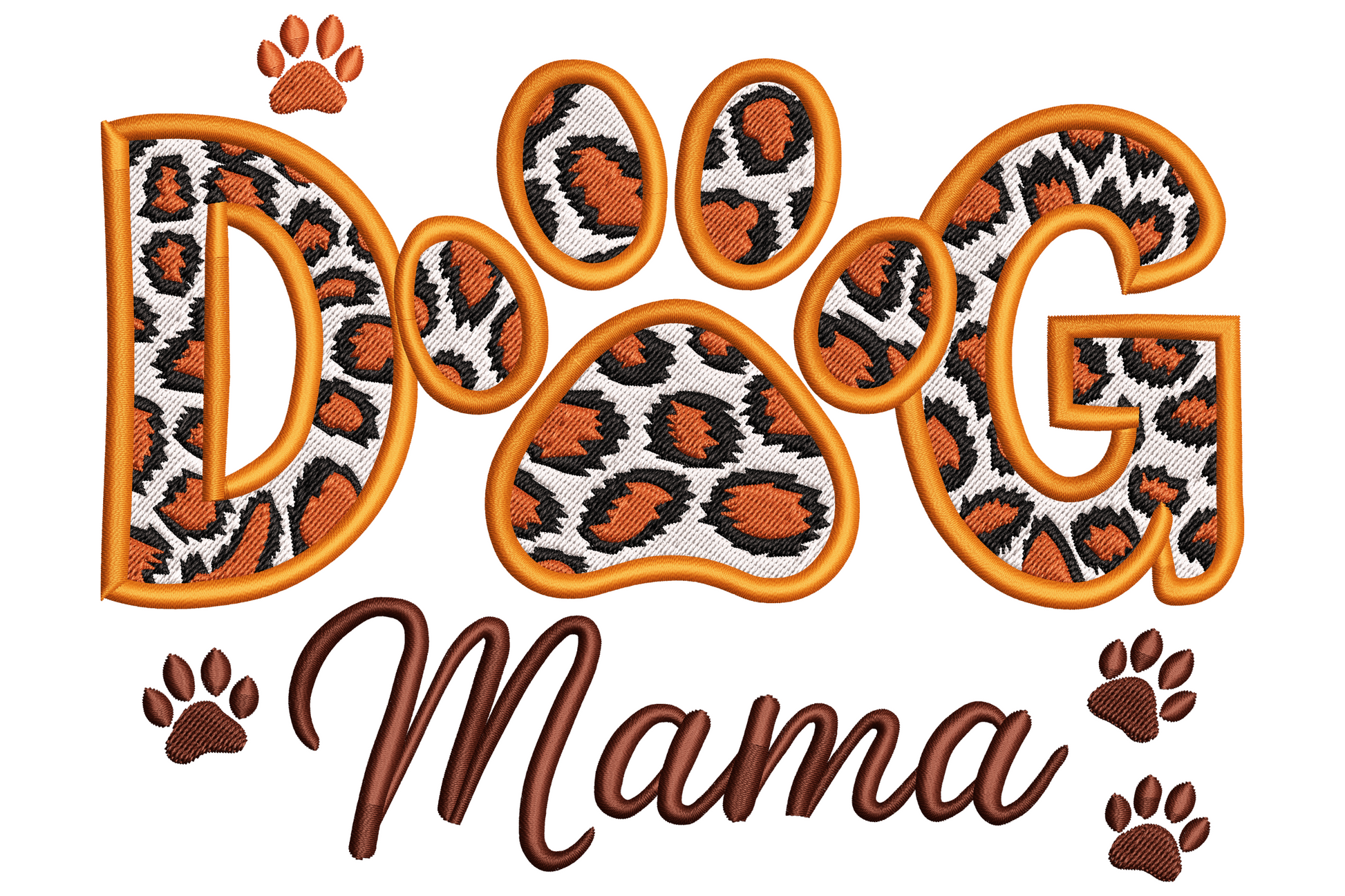 Dog Mama embroidery design with leopard-print block letters, a paw-print O and a chocolate-brown script Mama underneath.