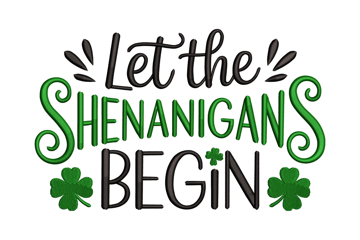 Text 'Let the Shenanigans Begin' with shamrock graphics on a white background
