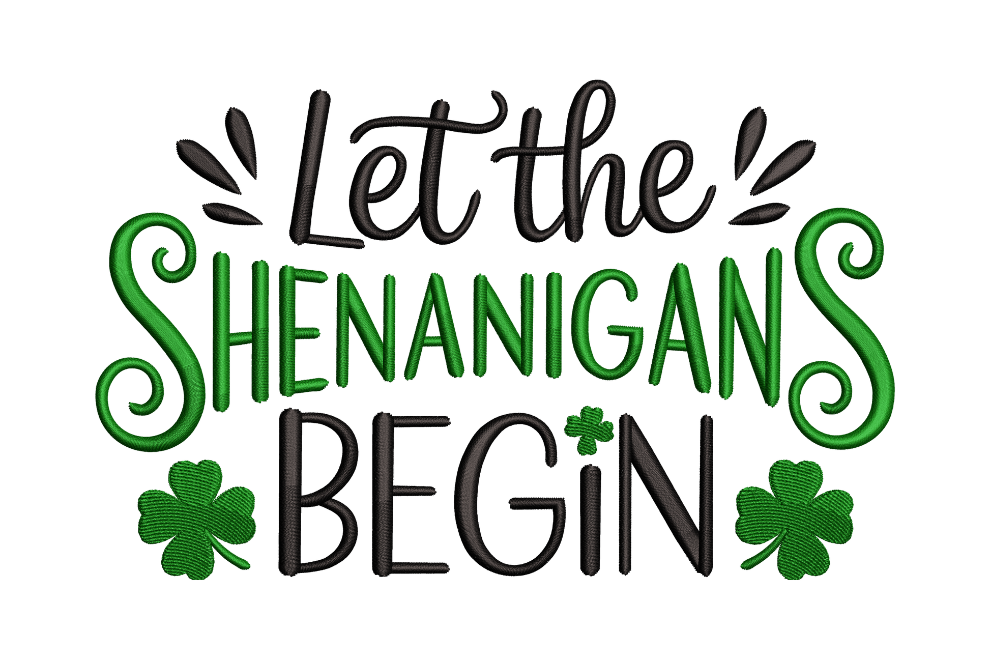 Text 'Let the Shenanigans Begin' with shamrock graphics on a white background