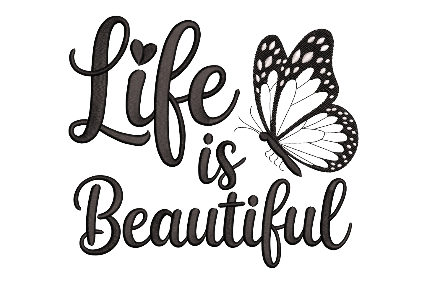Life Is Beautiful Butterfly Embroidery Design