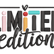 Limited Edition Quote Embroidery Design, Instant Download