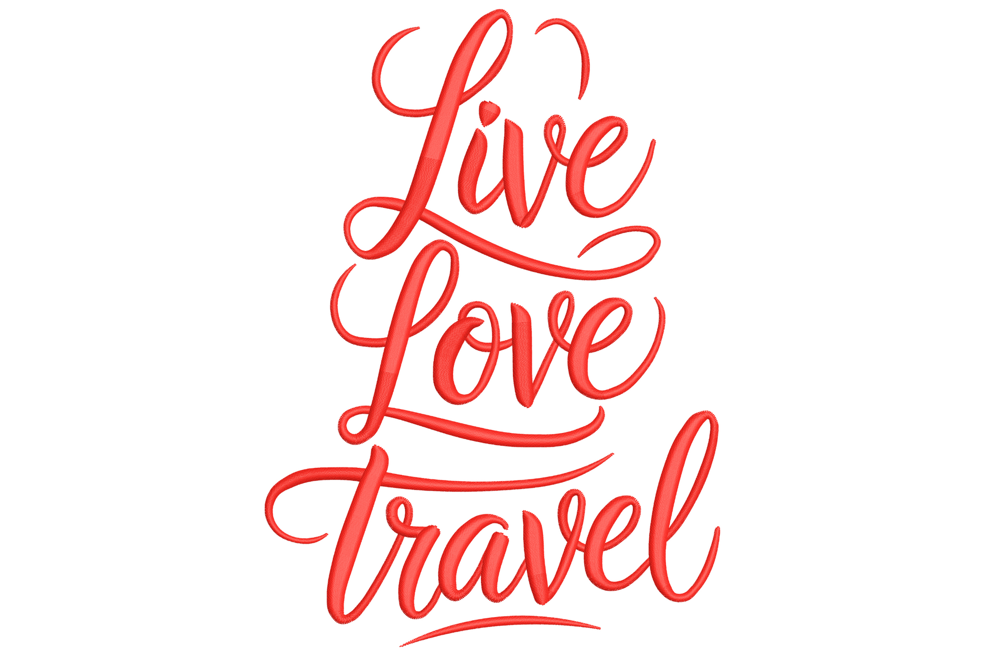 Live Love Travel embroidery design in red brush cursive script stacked vertically with flourish underlines