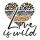Love Is Wild Embroidery Design, Instant Download
