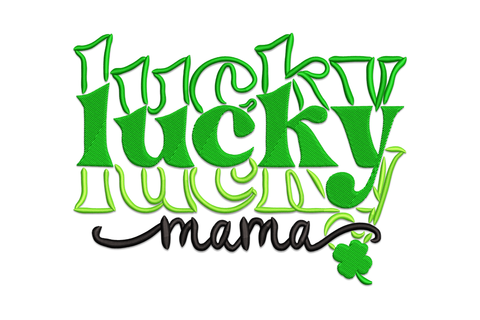 Lucky Mama St Patricks Day embroidery design with bold lettering and shamrock, three-colour text design on white background