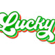 Lucky Script Embroidery Design, St Patricks Day Machine Embroidery Pattern, Instant Download