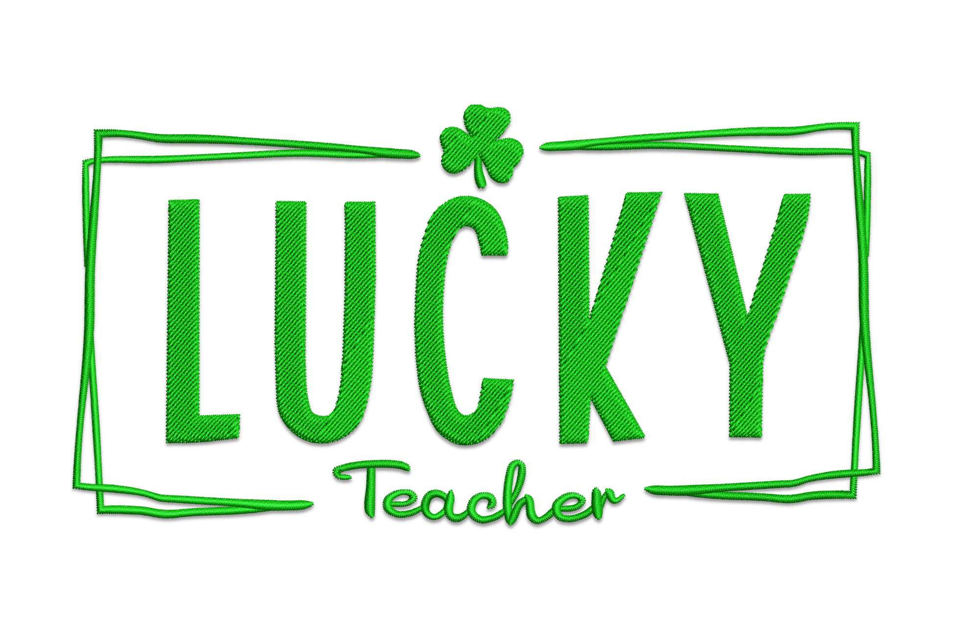 Lucky Teacher cursive script embroidery in single colour kelly green, four-leaf clover as the dot of the letter i
