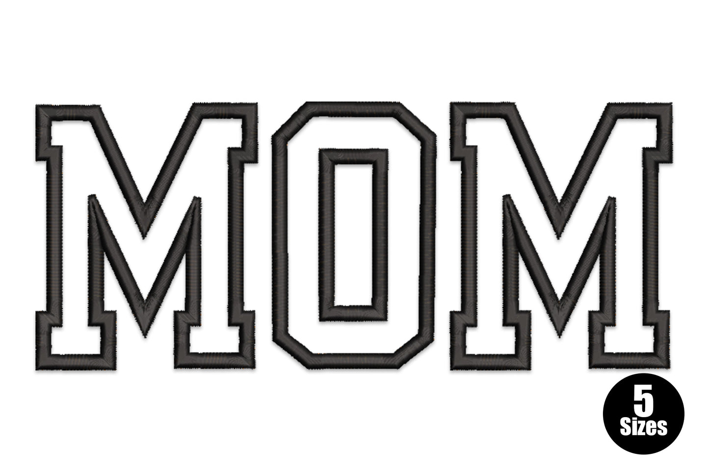 Bold varsity-style MOM embroidery design, three chunky block capitals with white fill and dark double satin outline, 5 sizes