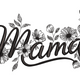 Mama Floral Butterfly Embroidery Design, Mother's Day Embroidery, Instant Download
