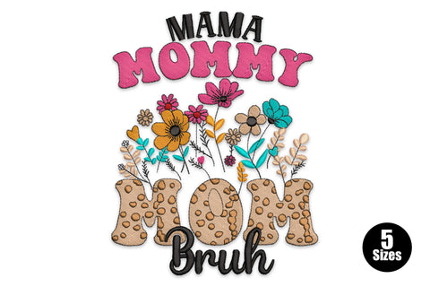 Mama Mommy Mom Bruh embroidery design, bold stacked word progression in 7 thread colours, funny mothers day pattern