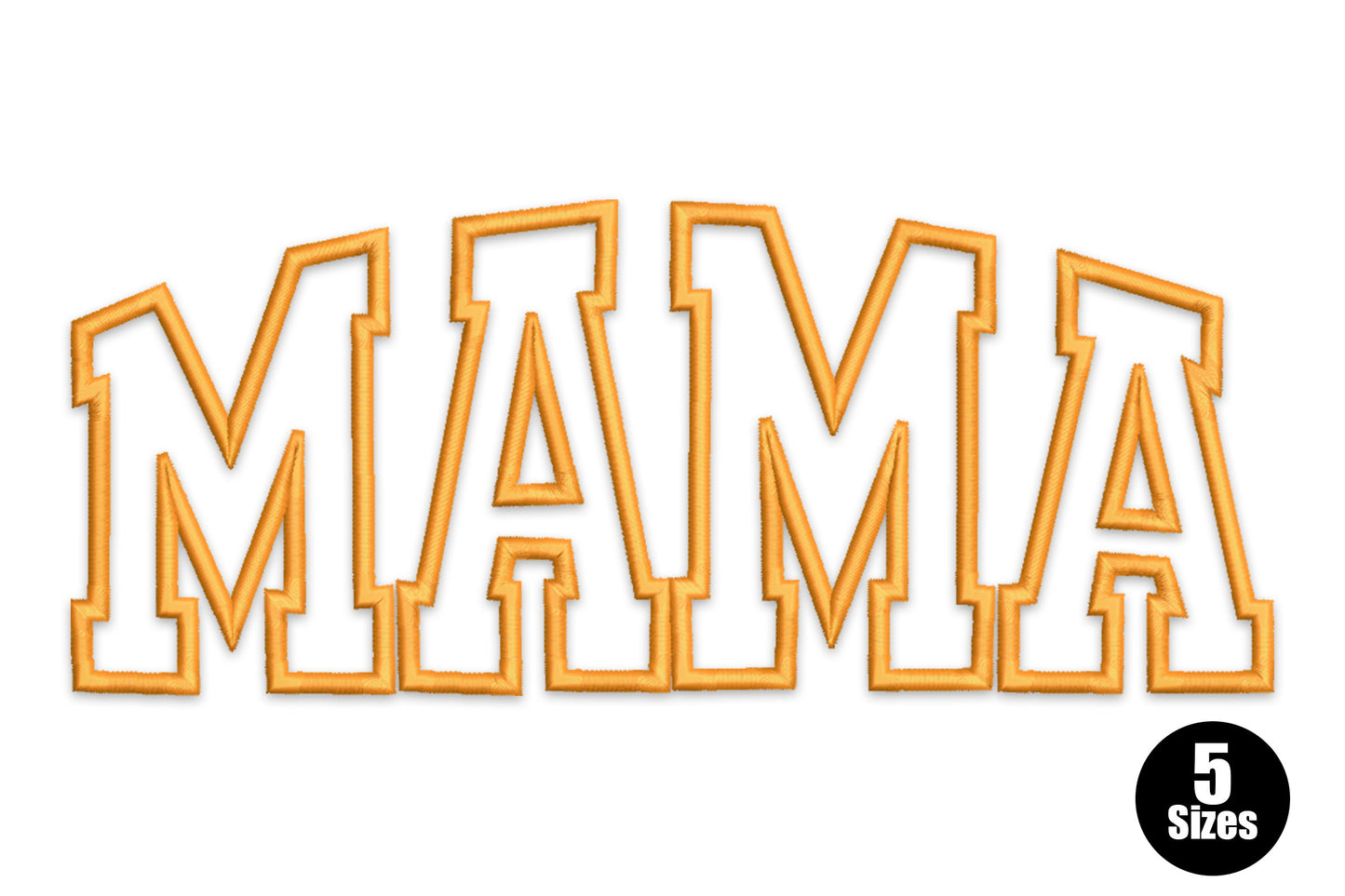 Mama embroidery design, large varsity-style MAMA block letters with amber gold satin outlines arching upward, bold collegiate style.
