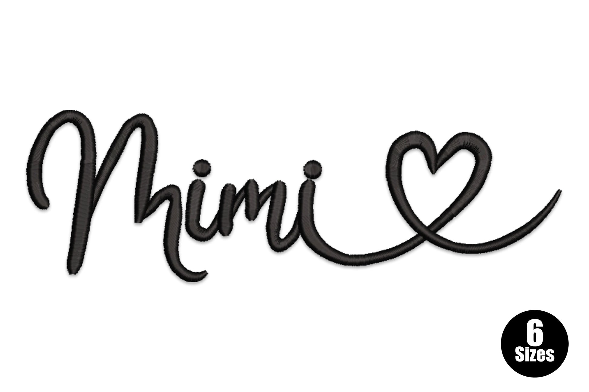 Mimi script heart embroidery, cursive text with small heart accent, 6 sizes 0.66 to 2.27 inches wide, single colour