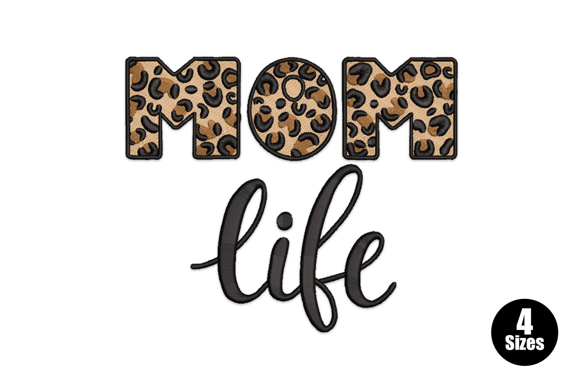 Mom Life leopard embroidery design with chunky block letters filled with tan and brown leopard print pattern and black cursive life script below.